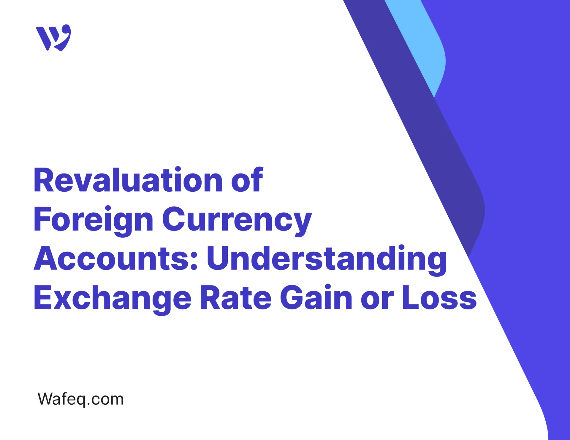Revaluation of Foreign Currency Accounts: Understanding Exchange Rate Gain or Loss